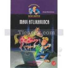 Acar Hafiye - Mavi Atlıkarınca | Jürgen Banscherus