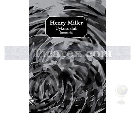 Uykusuzluk | Henry Miller - Resim 1