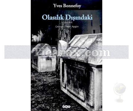 Olasılık Dışındaki | Yves Bonnefoy - Resim 1