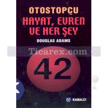 Otostopçu 3 - Hayat, Evren ve Her Şey | Douglas Adams