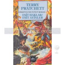 Eşit Haklar / Eşit Ayinler | Diskdünya'nın Üçüncü Kitabı | Terry Pratchett