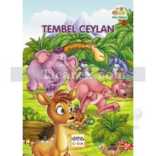 Tembel Ceylan | Yeşil Orman 6 | Muhammed Kasımi