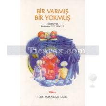 Bir Varmış Bir Yokmuş | Mümtaz Güleryüz