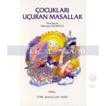 Çocukları Uçuran Masallar | Mümtaz Güleryüz