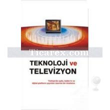 Teknoloji Ve Televizyon | N. Tülay Şeker