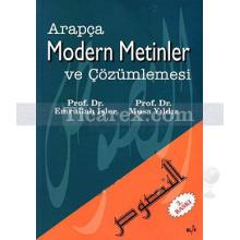 Arapça Modern Metinler ve Çözümlemesi | Emrullah İşler, Musa Yıldız