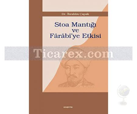 Stoa Mantığı ve Farabi'ye Etkisi | İbrahim Çapak - Resim 1