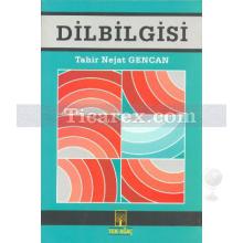 Dilbilgisi | Tahir Nejat Gencan