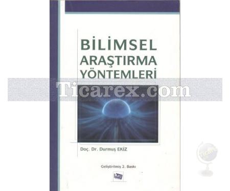 Bilimsel Araştırma Yöntemleri | Durmuş Ekiz - Resim 1