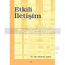 Etkili İletişim | Hacı Mustafa Açıköz
