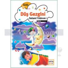 Düş Gezgini | Selami Yıldırım