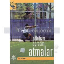 Atletizm Öğretimi: Atmalar | Ali Demirci