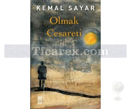 Olmak Cesareti | Kemal Sayar - Resim 1