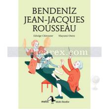 Bendeniz Jean-Jacques Rousseau | Edwige Chirouter