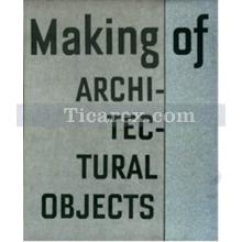 Making of Architectural Objects | Cemal Emden