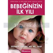 Bebeğinizin İlk Yılı | (Ciltli) | Robert E. Hannemann, Steven P. Shelov