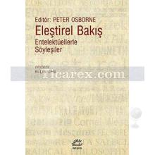 Eleştirel Bakış | Entelektüellerle Söyleşiler | Peter Osborne