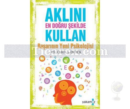 Aklını En Doğru Şekilde Kullan | Carol S. Dweck - Resim 1