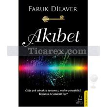 Akıbet | Faruk Dilaver