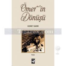 Ömer'in Dönüşü | Kısmet Sarım