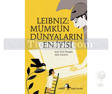 Leibniz: Mümkün Dünyaların En İyisi | Jean Paul Mongin - Resim 1