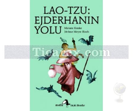 Lao-Tzu: Ejderhanın Yolu | Miriam Henke - Resim 1