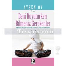 beni_buyuturken_bilmeniz_gerekenler