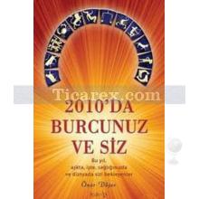 2010'da Burcunuz ve Siz | Öner Döşer