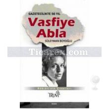 Vasfiye Abla | Süleyman Boyoğlu