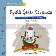 Ayaklı Şeker Kavanozu | Pedagojik Öyküler 1 | Ayşen Oy