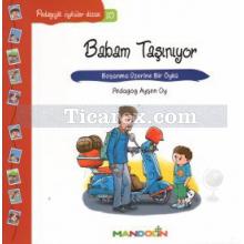 Babam Taşınıyor | Pedagojik Öyküler 10 | Ayşen Oy