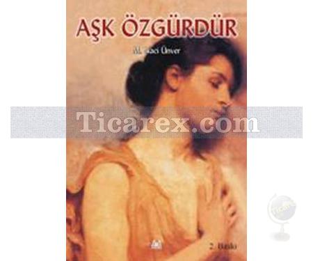 Aşk Özgürdür | M. Naci Ünver - Resim 1