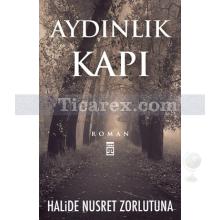 Aydınlık Kapı | Halide Nusret Zorlutuna