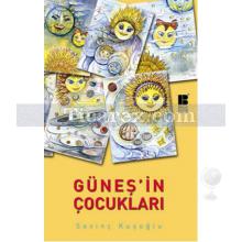 Güneş'in Çocukları | Sevinç Kuşoğlu