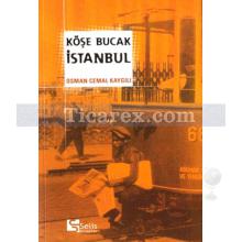 Köşe Bucak İstanbul | Osman Cemal Kaygılı