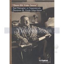 Gemi Elli Yıldır Sessiz | Yahya Kemal