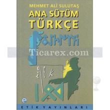 Ana Sütüm Türkçe | Mehmet Ali Sulutaş