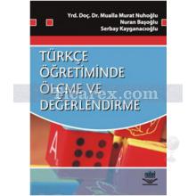 Türkçe Öğretiminde Ölçme ve Değerlendirme | Mualla Murat Nuhoğlu