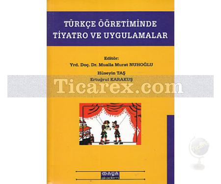 Türkçe Öğretiminde Tiyatro ve Uygulamalar | Mualla Murat Nuhoğlu - Resim 1