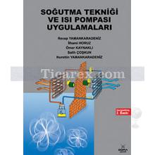Soğutma Tekniği ve Isı Pompası Uygulamaları | Kolektif