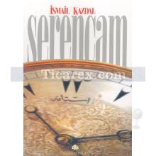 Serencam | İsmail Kazdal