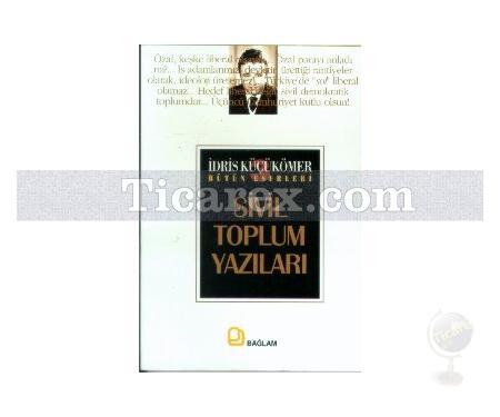 Sivil Toplum Yazıları | İdris Küçükömer - Resim 1