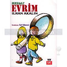 Dersimiz Evrim | İlhan Akalın