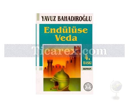 Endülüse Veda | Yavuz Bahadıroğlu - Resim 1