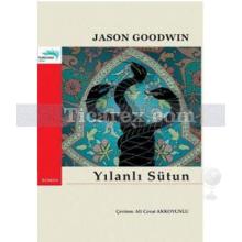 Yılanlı Sütun | Jason Goodwin