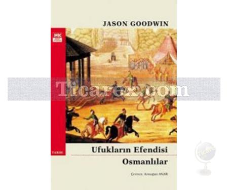 Ufukların Efendisi Osmanlılar | Jason Goodwin - Resim 1