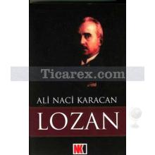 Lozan | Ali Naci Karacan