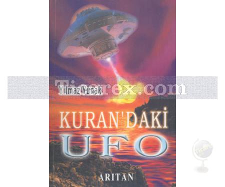 Kuran'daki Ufo | Yılmaz Yunak - Resim 1