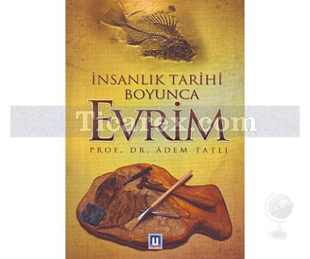 İnsanlık Tarihi Boyunca Evrim | Adem Tatlı - Resim 1