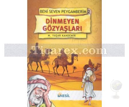 Dinmeyen Gözyaşları | Beni Seven Peygamberim 2 | M. Yaşar Kandemir - Resim 1